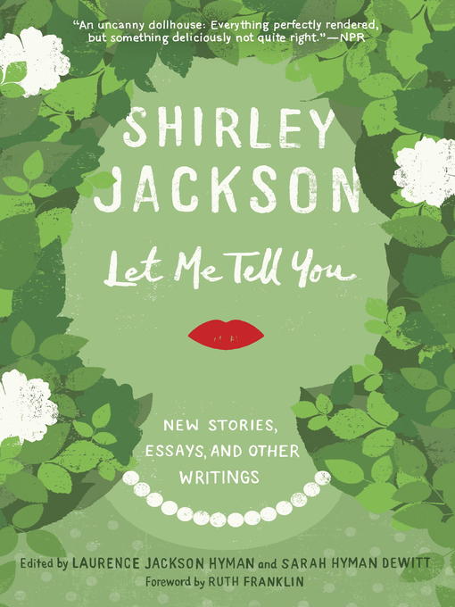 Title details for Let Me Tell You by Shirley Jackson - Wait list